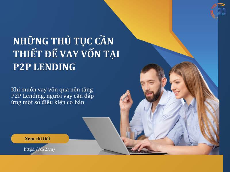 Điều kiện vay vốn tại P2P Lending