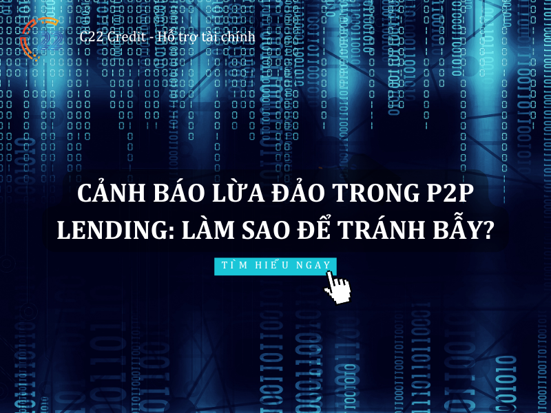 Lợi dụng P2P Lending để lừa đảo