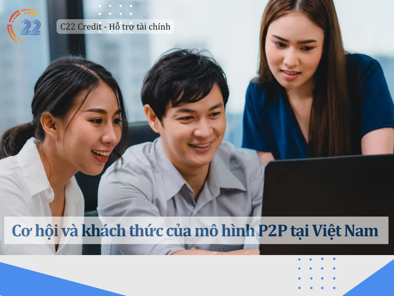 Cơ hội và thách thức của mô hình P2P tại Việt Nam