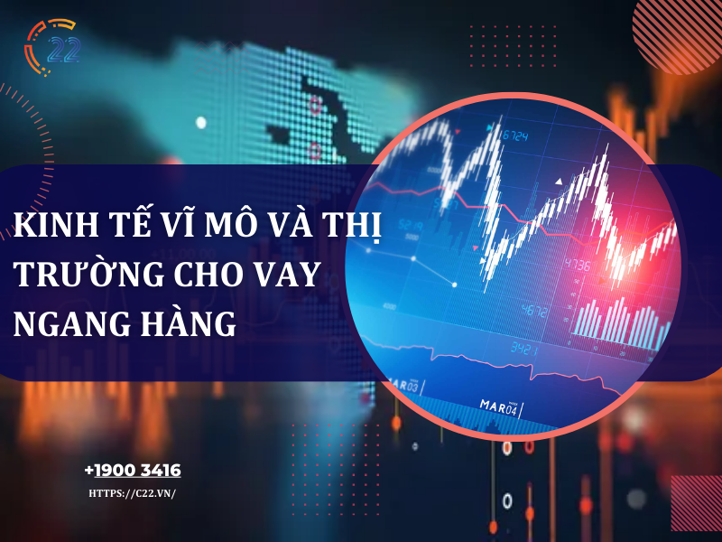 Kinh tế vĩ mô ảnh hưởng đến cho vay ngang hàng